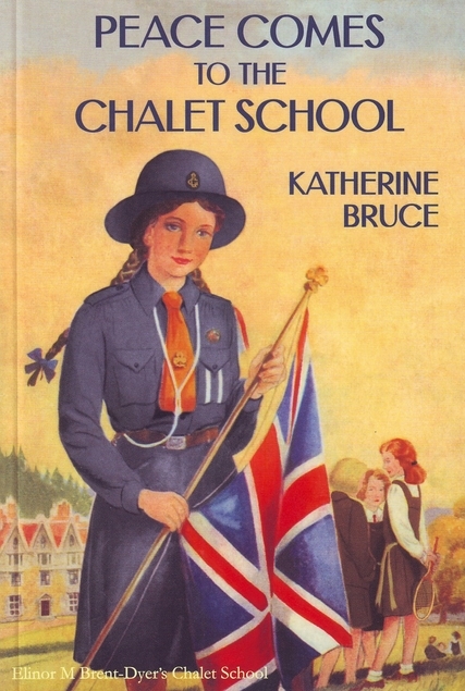 Peace Comes to the Chalet School : Katherine&nbsp;Bruce