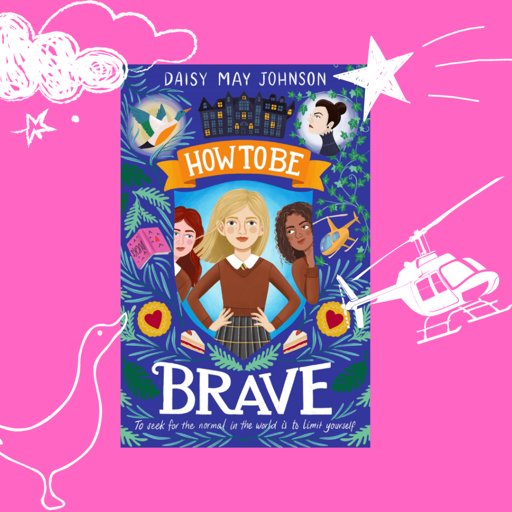 Book cover for How To Be Brave, a middle-grade mystery and boarding school story.