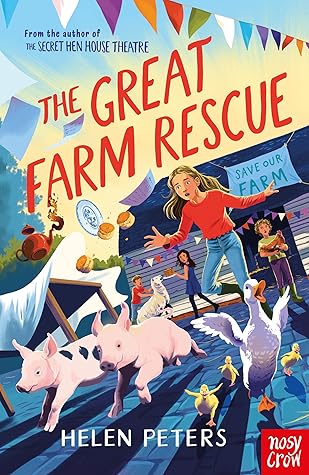 The Great Farm Rescue by Helen&nbsp;Peters