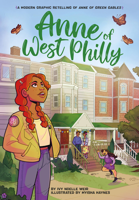 Anne of West Philly by Ivy Noelle Weir and Myisha&nbsp;Haynes