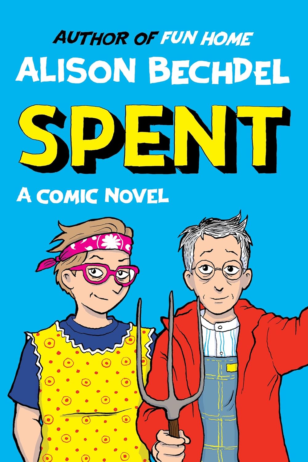 Spent by Alison&nbsp;Bechdel