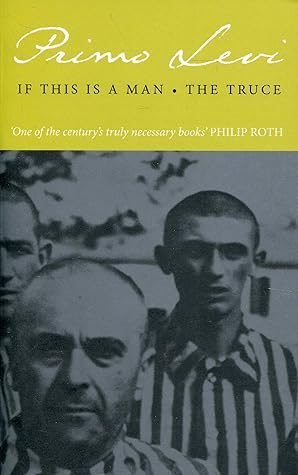 If This Is A Man / The Truce by Primo&nbsp;Levi
